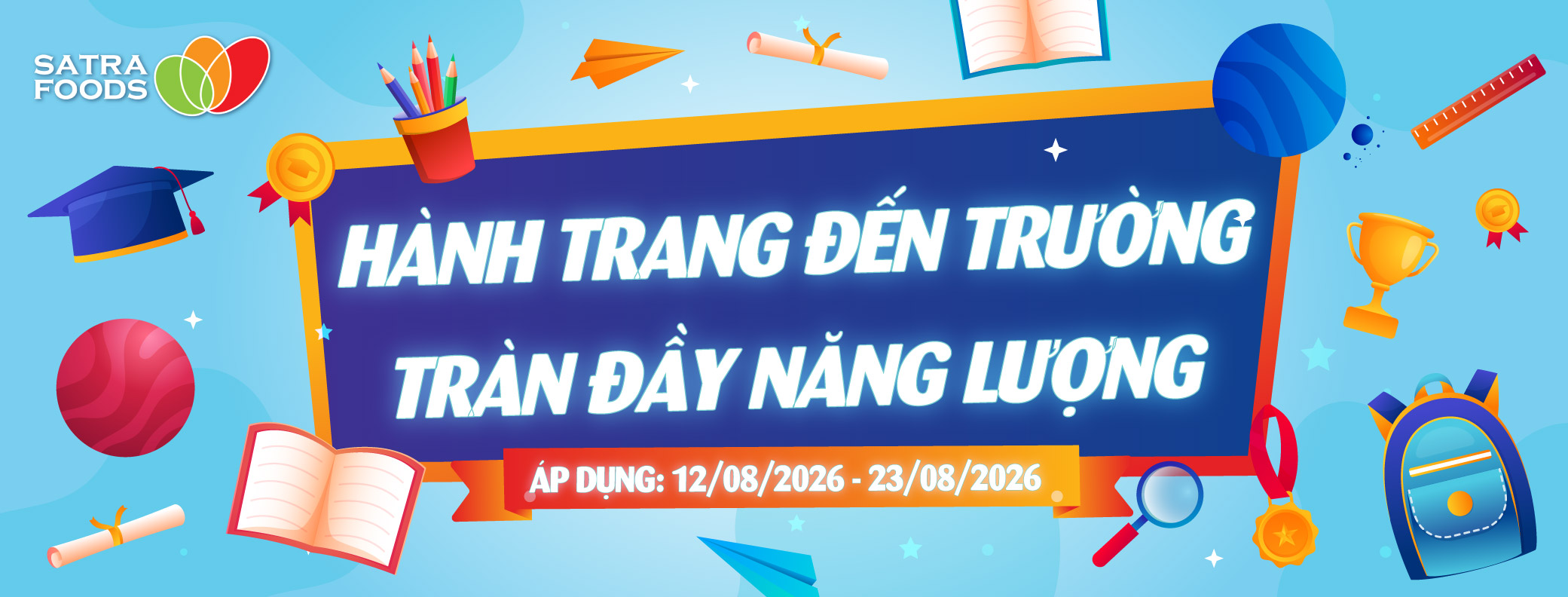 HÀNH TRANG ĐẾN TRƯỜNG - TRÀN ĐẦY NĂNG LƯỢNG ( 12/08-23/08/2026)