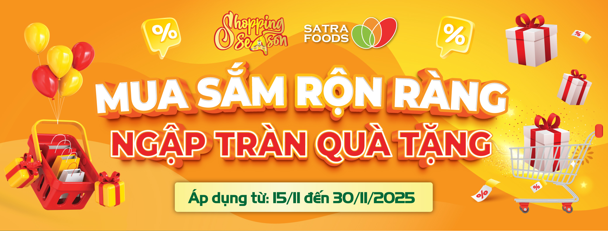 MUA SẮM RỘN RÀNG - NGẬP TRÀN QUÀ TẶNG (15/11 - 30/11/2025)
