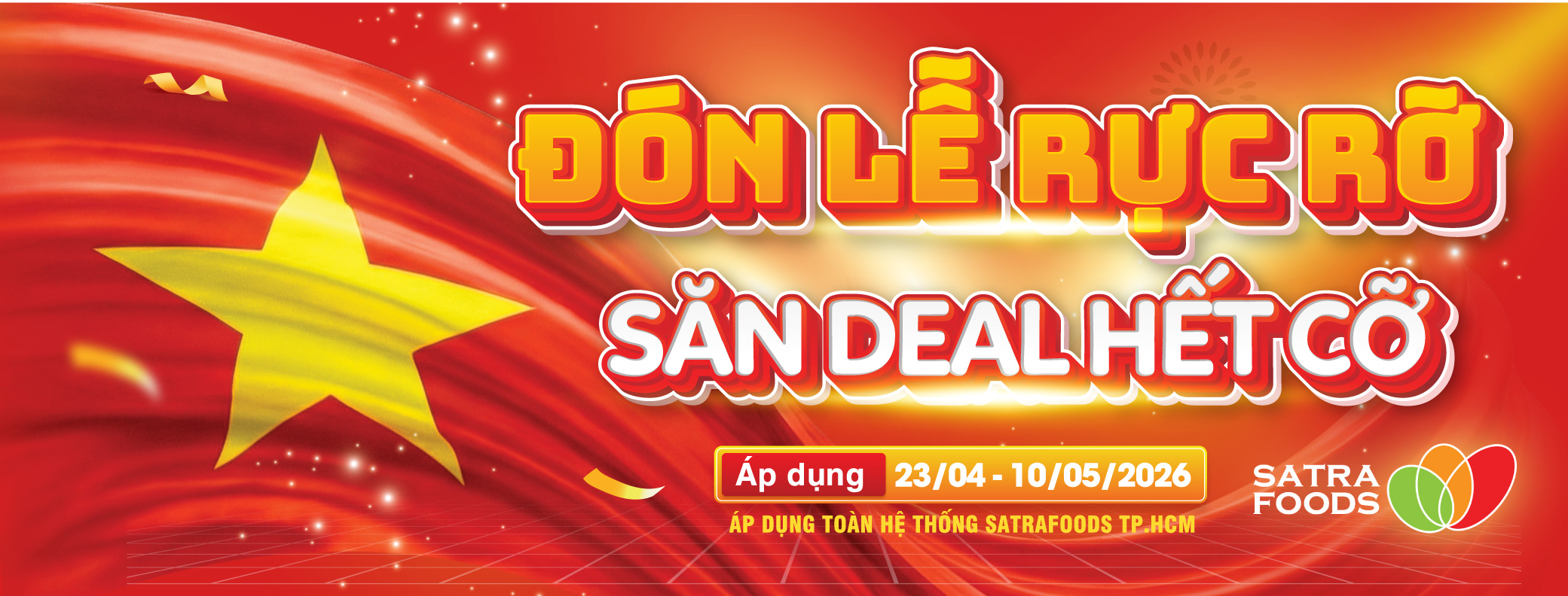 ĐÓN LỄ RỰC RỠ - SĂN DEAL HẾT CỠ (23/04 - 10/05/2026)